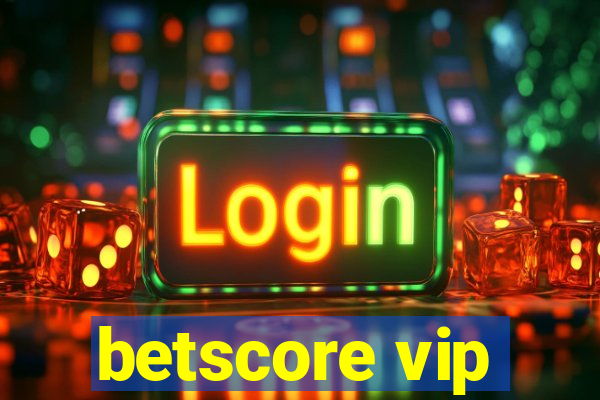 betscore vip